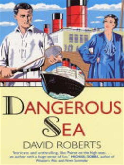 Title details for Dangerous Sea by David Roberts - Available